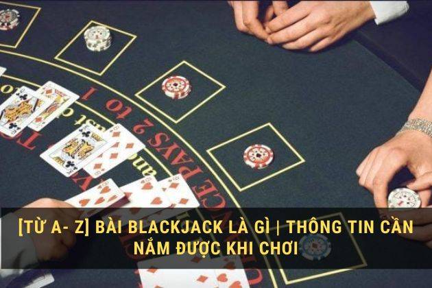 Bàn chơi Blackjack